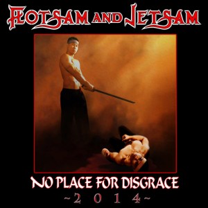 FlotsamAndJetsam-NoPlaceForDisgrace